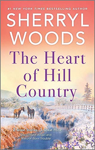 The Heart of Hill Country: The Littlest Angel / Natural Born Trouble (And Baby Makes Three: The Next Generation #1-2)