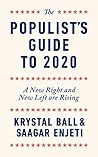 The Populist's Guide to 2020: A New Right and New Left are Rising Book cover for The Populist's Guide to 2020: A New Right and New Left are Rising