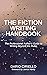 The Fiction Writing Handbook