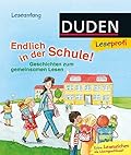 Leseprofi Erstes Lesen Vorschule: Endlich in der Schule! - Geschichten zum gemeinsamen Lesen