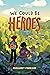 We Could Be Heroes