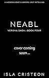 NEABL (Verona Saga, #4) NEABL (Verona Saga, #4)