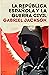 La República española y la guerra civil by Gabriel Jackson
