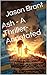 Ash, A Thriller- Annotated & illustrated