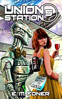 Carnival On Union Station (EarthCent Ambassador, #5)