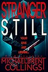 Stranger Still by Michaelbrent Collings