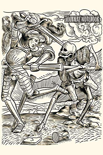 Journal Notebook: The Dance of Death - The Knight in battle with skeleton - Medieval Woodcut Sketch Art - Momento Mori - 6x9 Notebook 140 Pages (Paperback)