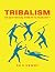 Tribalism: An Existential Threat to Humanity