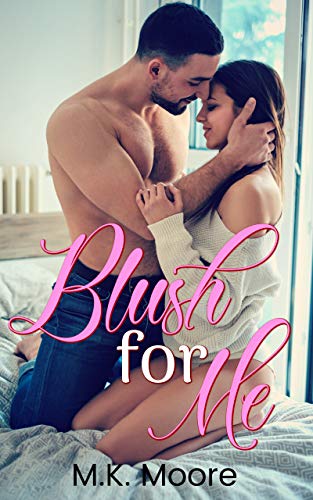 Blush For Me