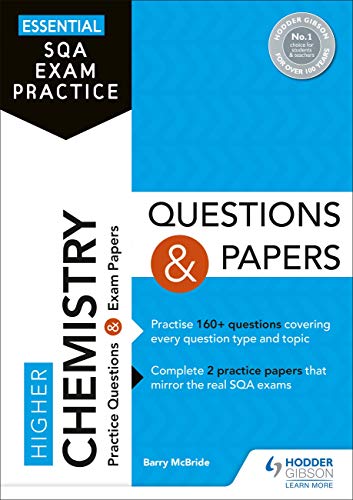 Essential SQA Exam Practice: Higher Chemistry Questions and Papers: From the publisher of How to Pass (Kindle Edition)