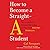How to Become a Straight-A Student