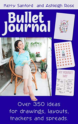 Bullet Journal: Over 350 ideas for drawings, layouts, trackers and spreads (Kindle Edition)