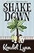 Shake Down by Kendel Lynn