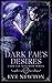 Dark Fae's Desires by Eve Newton Dark Fae's Desires by Eve Newton