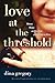Love at the Threshold: Mome...