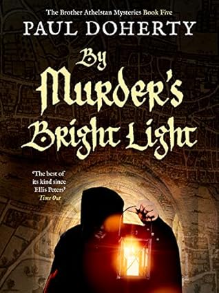 By Murder's Bright Light (The Brother Athelstan Mysteries #5)