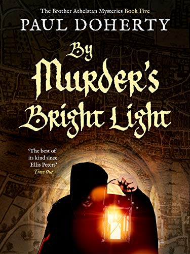 By Murder's Bright Light (The Brother Athelstan Mysteries #5)