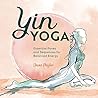 Yin Yoga: Essenti...