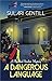 A Dangerous Language (Rowland Sinclair #8)