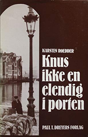 Knus ikke en elendig i porten (Hardcover)