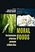 Moral Foods: The Constructi...