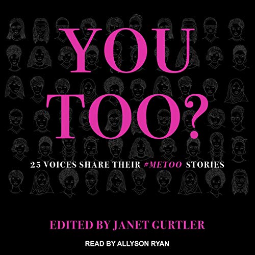 pdf download You Too?: 25 Voices Share Their #MeToo Stories