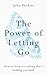 The Power of Letting Go by John Purkiss The Power of Letting Go by John Purkiss