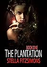 The Plantation by Stella Fitzsimons
