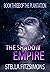 The Shadow Empire (The Plantation #3)