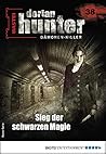 Dorian Hunter 38: Sieg der schwarzen Magie (Dorian Hunter - Horror-Serie) (German Edition)