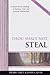 Thou Shalt Not Steal: A cal...