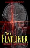 The Flatliner: a supernatural medical thriller (Tales of the Bloody Scalpel Book 11)