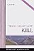 Thou Shalt Not Kill: A plea...