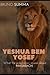 YESHUA BEN YOSEF: What the ...