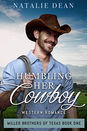 Humbling Her Cowboy (Miller Brothers of Texas #1)