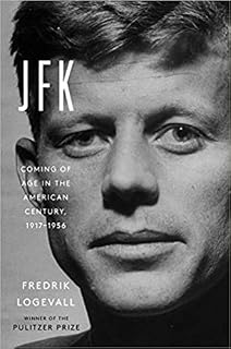 JFK by Fredrik Logevall
