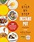 The Step-by-Step Instant Pot Cookbook: 100 Simple Recipes for Spectacular Results -- with Photographs of Every Step
