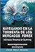 Navegando En La Tormenta de Los Mercados Forex - Metodo: Trading by Surfing (Spanish Edition)