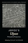 Joyce's Ulysses: Philosophical Perspectives (Oxford Studies in Philosophy and Literature)