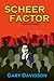 SCHEER FACTOR