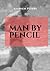 Man by Pencil