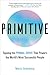 Primitive by Marco Greenberg Primitive by Marco Greenberg