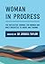 Woman in Progress: The Reflective Journal for Women and Girls Subjected to Abuse and Trauma