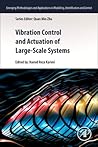 Vibration Control and Actuation of Large-Scale Systems (Emerging Methodologies and Applications in Modelling, Identification and Control)