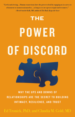 The Power of Discord: Why the Ups and Downs of Relationships Are the Secret to Building Intimacy, Resilience, and Trust (Hardcover)