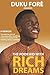 The Poor Kid With Rich Dreams by Duku Fore