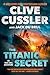 The Titanic Secret (An Isaac Bell Adventure)