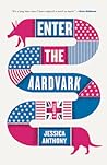 Enter the Aardvark by Jessica  Anthony