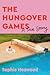 The Hungover Games: A True ...