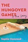 The Hungover Games by Sophie Heawood